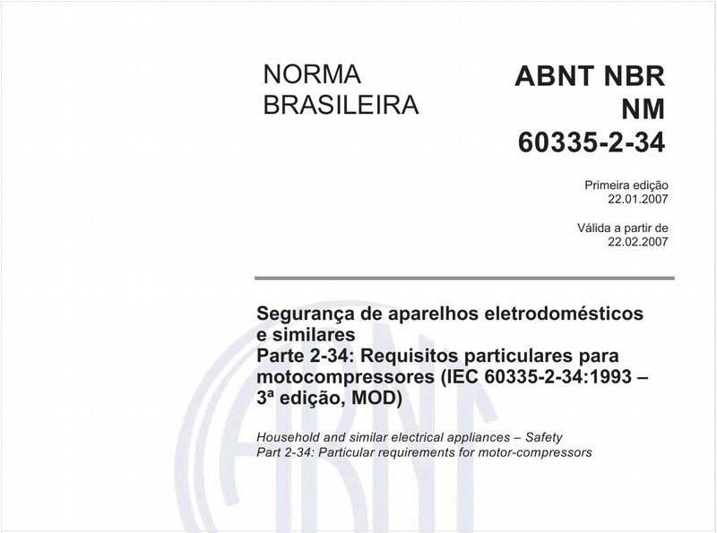 Segurança de aparelhos eletrodomésticos e similares - Parte 2-34: Requisitos particulares para motocompressores (IEC 60335-2-34:1993 - 3ª edição, MOD)
