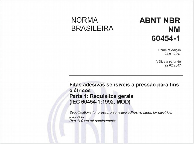 Fitas adesivas sensíveis à pressão para fins elétricos - Parte 1: Requisitos gerais (IEC 60454-1:1992, MOD)