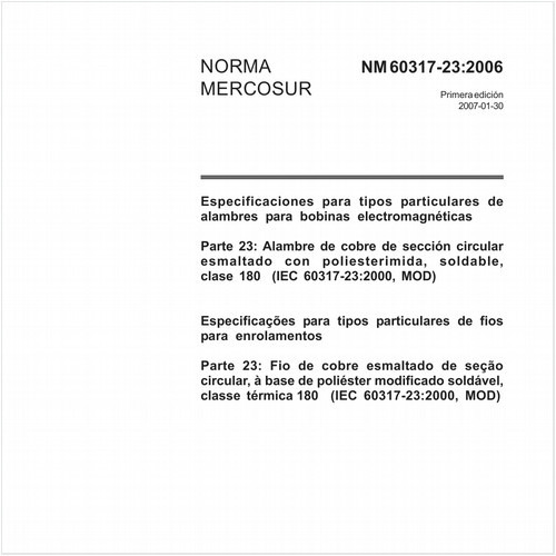 Especificações para tipos particulares de fios para enrolamentos - Parte 23: Fio de cobre esmaltado de seção circular, à base de poliéster modificado soldável, classe térmica 180 (IEC 60317-23:2000, MOD)