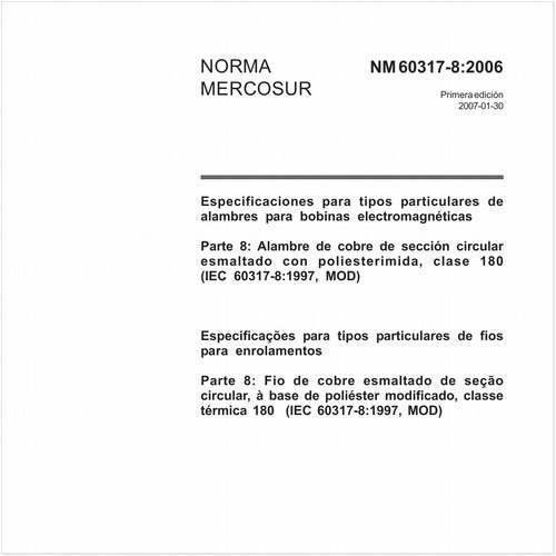 Especificações para tipos particulares de fios para enrolamentos - Parte 8: Fio de cobre esmaltado de seção circular, à base de poliéster modificado, classe térmica 180 (IEC 60317-8:1997, MOD)
