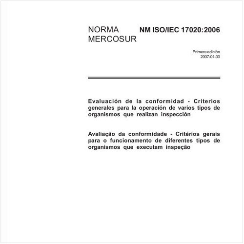 Avaliação da conformidade - Critérios gerais para o funcionamento de diferentes tipos de organismos que executam inspeção 