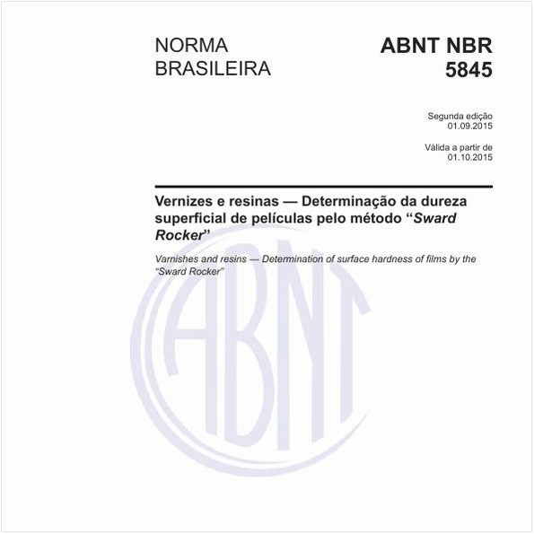 Vernizes e resinas - Determinação da dureza superficial de películas pelo método “Sward Rocker”