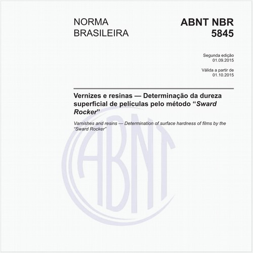 Vernizes e resinas - Determinação da dureza superficial de películas pelo método “Sward Rocker”