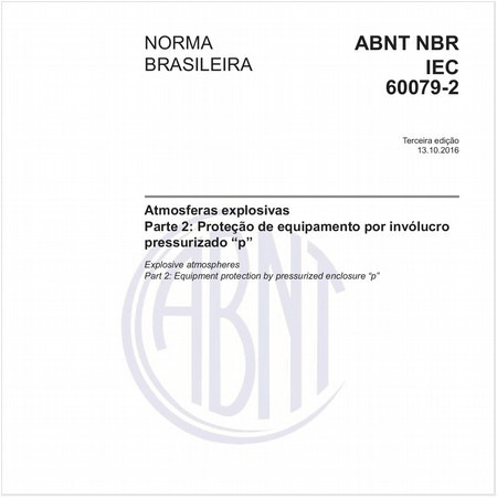 Atmosferas explosivas - Parte 2: Proteção de equipamento por invólucro pressurizado “p”
