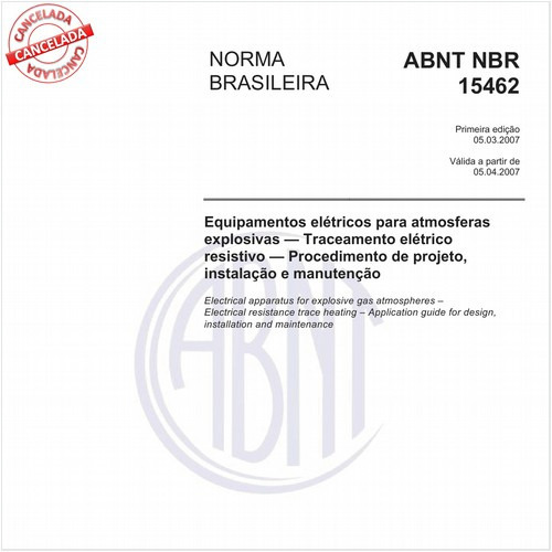 Equipamentos elétricos para atmosferas explosivas - Traceamento elétrico resistivo - Procedimento de projeto, instalação e manutenção