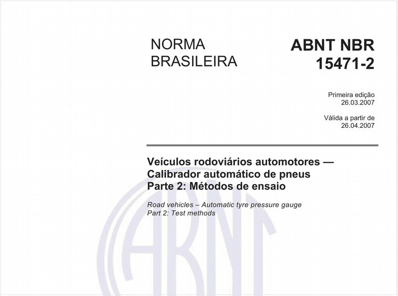 Veículos rodoviários automotores - Calibrador automático de pneus - Parte 2:Métodos de ensaio
