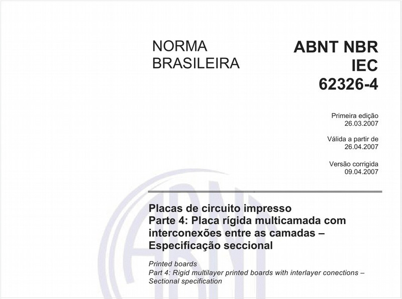 Placas de circuito impresso - Parte 4: Placa rígida multicamada com interconexões entre as camadas - Especificação seccional - Seção 1: Especificação detalhada de capabilidade (EDCap) - Níveis de desempenho A, B e C
