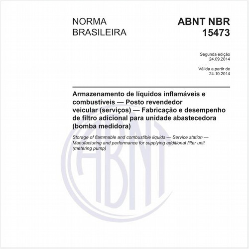 Armazenamento de líquidos inflamáveis e combustíveis - Posto revendedor veicular (serviços) - Fabricação e desempenho de filtro adicional para unidade abastecedora (bomba medidora)