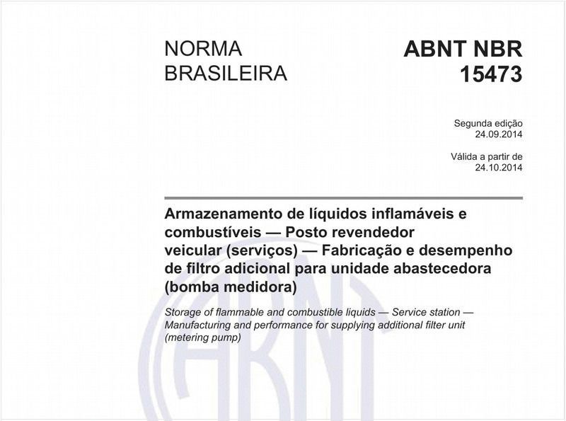 Armazenamento de líquidos inflamáveis e combustíveis - Posto revendedor veicular (serviços) - Fabricação e desempenho de filtro adicional para unidade abastecedora (bomba medidora)