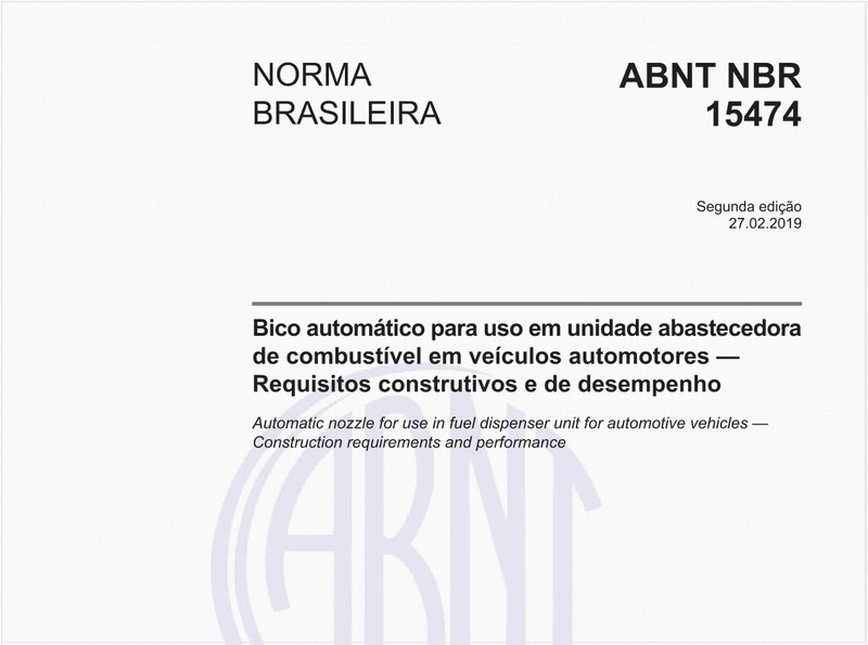 Bico automático para uso em unidade abastecedora de combustível em veículos automotores - Requisitos construtivos e de desempenho