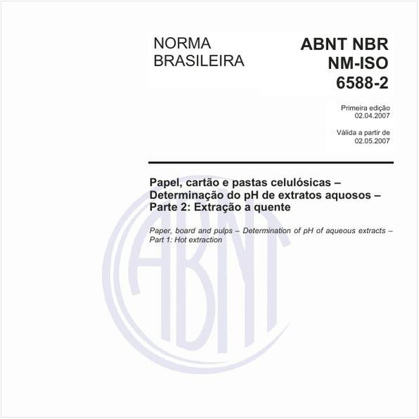 Papel, cartão e pastas celulósicas - Determinação do pH de extratos aquosos - Parte 2: Extração a quente
