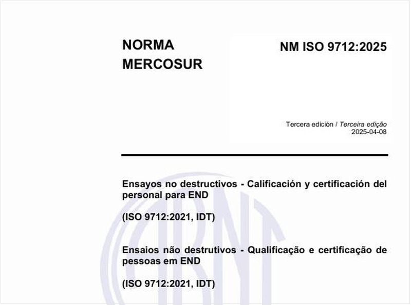 Ensaios não destrutivos - Qualificação e certificação de pessoal em END (ISO 9712:2021, IDT)