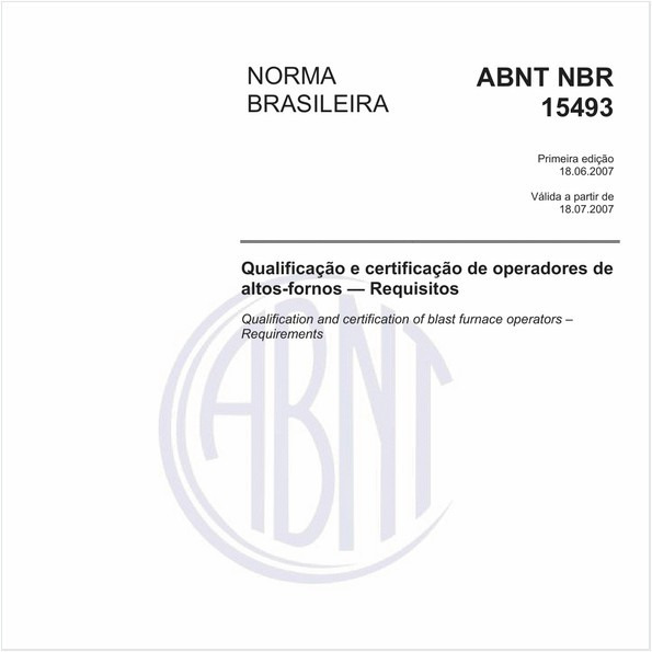 Qualificação e certificação de operadores de altos-fornos - Requisitos