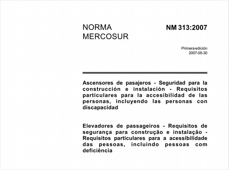 Elevadores de passageiros - Requisitos de segurança para construção e instalação - Requisitos particulares para a acessibilidade das pessoas, incluindo pessoas com deficiência