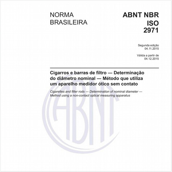 Cigarros e barras de filtro - Determinação do diâmetro nominal - Método que utiliza um aparelho medidor ótico sem contato