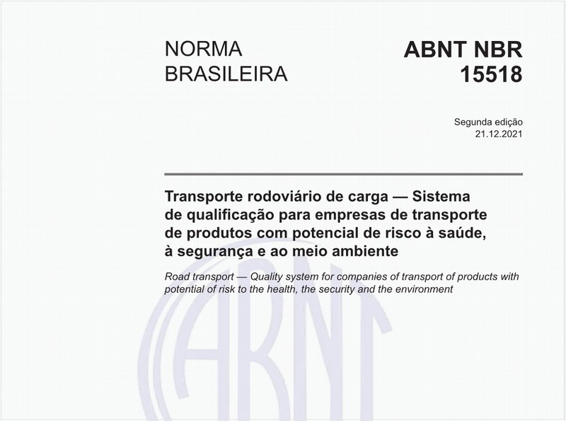 Transporte rodoviário de carga — Sistema de qualificação para empresas de transporte de produtos com potencial de risco à saúde, à segurança e ao meio ambiente