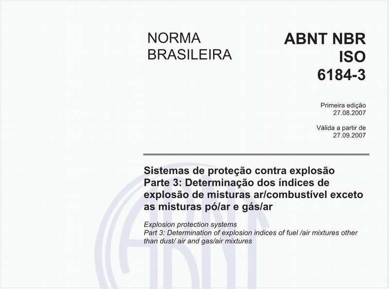 Sistemas de proteção contra explosão - Parte 3: Determinação dos índices de explosão de misturas ar/combustível exceto as misturas pó/ar e gás/ar 