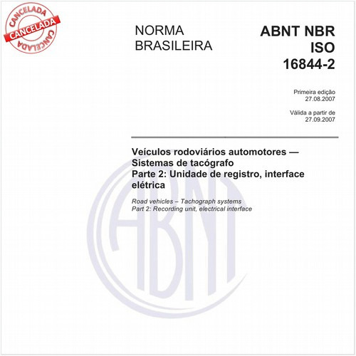 Veículos rodoviários automotores - Sistemas de tacógrafo - Parte 2: Unidade de registro, interface elétrica 