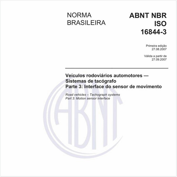 Veículos rodoviários automotores - Sistemas de tacógrafo - Parte 3: Interface do sensor de movimento