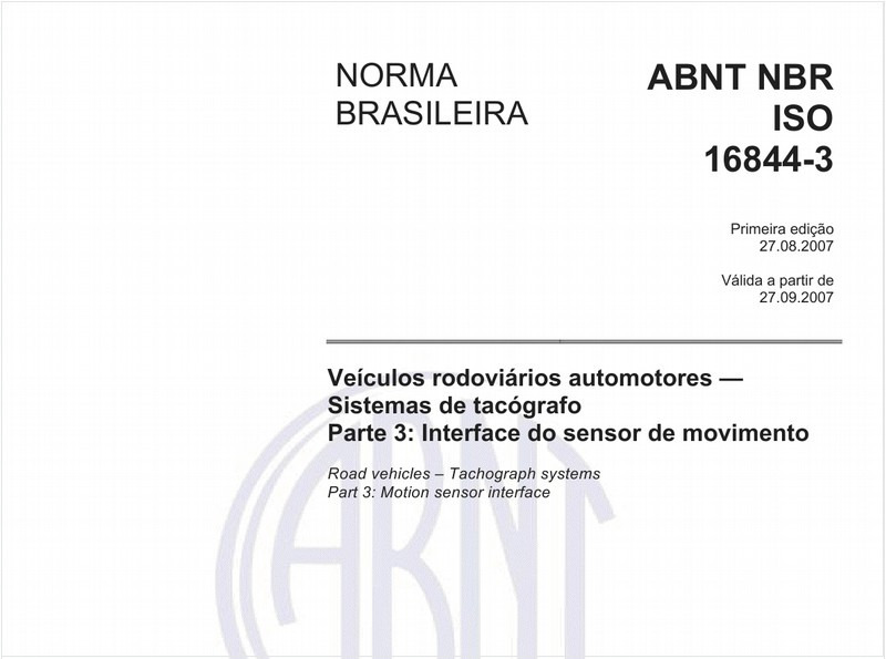 Veículos rodoviários automotores - Sistemas de tacógrafo - Parte 3: Interface do sensor de movimento