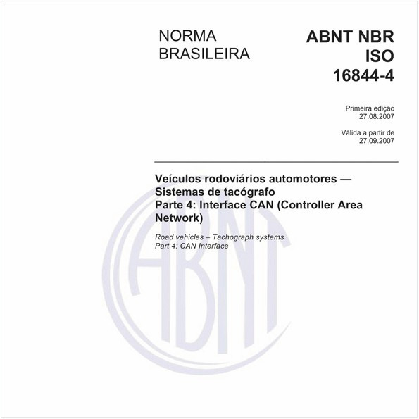 Veículos rodoviários automotores - Sistemas de tacógrafo - Parte 4: Interface CAN (Controller Area Network) 