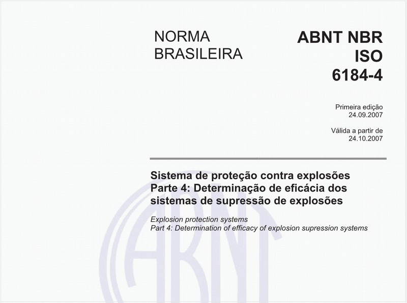 Sistema de proteção contra explosões - Parte 4: Determinação de eficácia dos sistemas de supressão de explosões