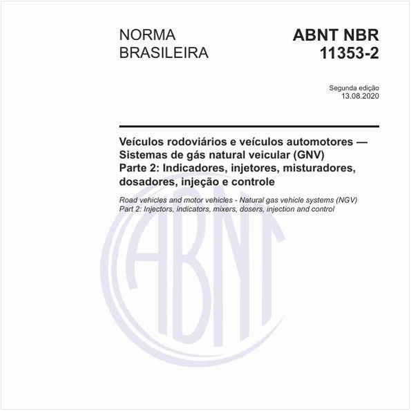 Veículos rodoviários e veículos automotores - Sistemas de gás natural veicular (GNV) - Parte 2: Indicadores, injetores, misturadores, dosadores, injeção e controle