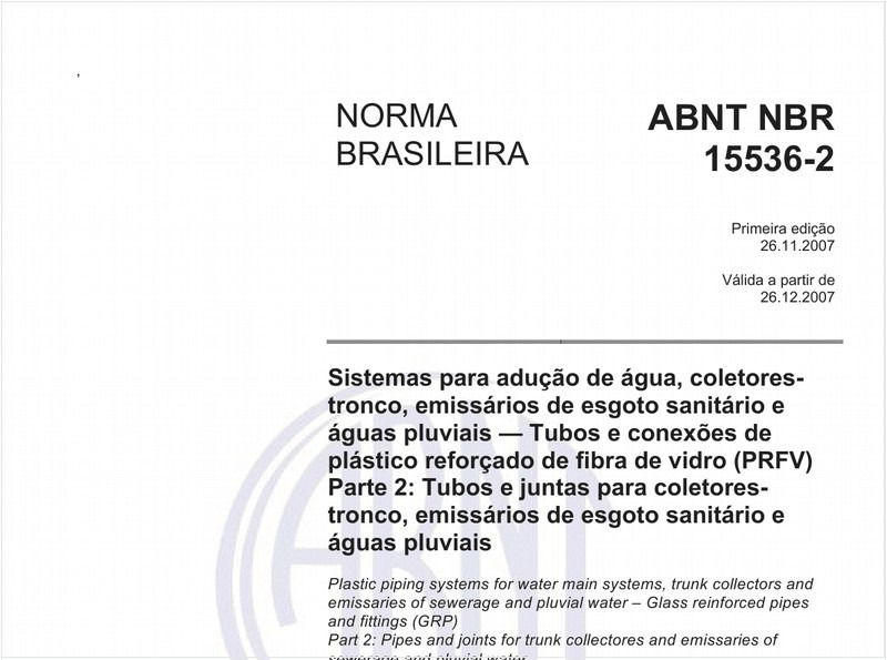 Sistemas para adução de água, coletores-tronco, emissários de esgoto sanitário e águas pluviais - Tubos e conexões de plastico reforçado de fibra de vidro (PRFV) - Parte 2: Tubos e juntas para coletores-tronco, emissários de esgoto sanitário e água pluviais