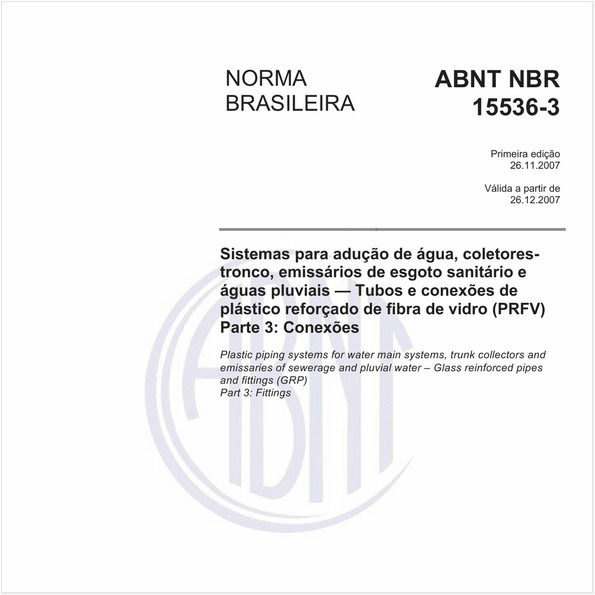 Sistemas para adução de água, coletores-tronco, emissários de esgoto sanitário e águas pluviais - Tubos e conexões de plástico reforçado de fibra de vidro (PRFV) - Parte 3: Conexões