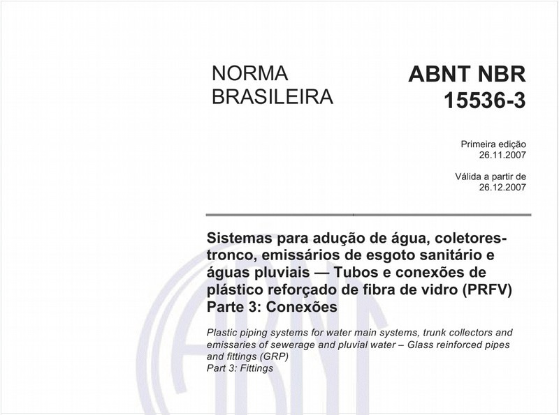 Sistemas para adução de água, coletores-tronco, emissários de esgoto sanitário e águas pluviais - Tubos e conexões de plástico reforçado de fibra de vidro (PRFV) - Parte 3: Conexões