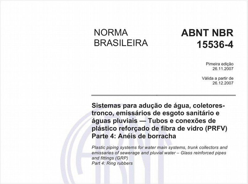 Sistemas para adução de água, coletores-tronco, emissários de esgoto sanitário e plástico pluviais - Tubos e conexões de plástico reforçado de fibra de vidro (PRFV) - Parte 4: Anéis de borracha