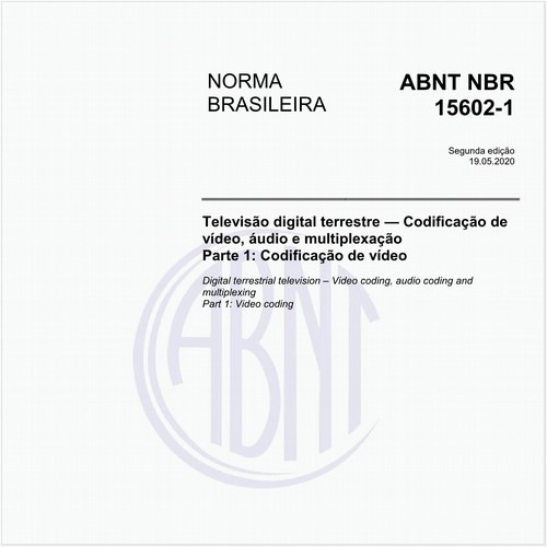 Televisão digital terrestre - Codificação de vídeo, áudio e multiplexação - Parte 1: codificação de vídeo