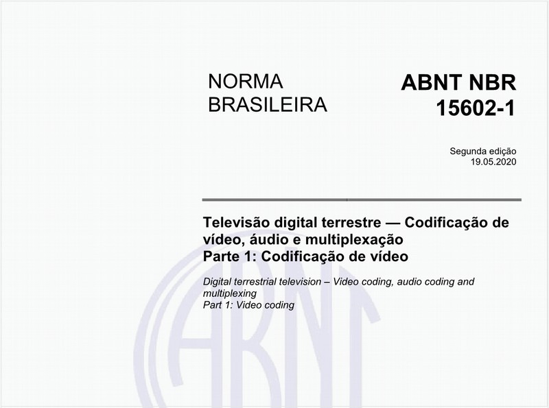 Televisão digital terrestre - Codificação de vídeo, áudio e multiplexação - Parte 1: codificação de vídeo