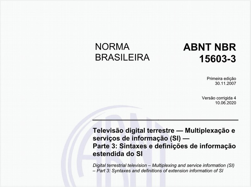 Televisão digital terrestre - Multiplexação e serviços de informação (SI) - Parte 3: Sintaxe e definição de informação estendida do SI