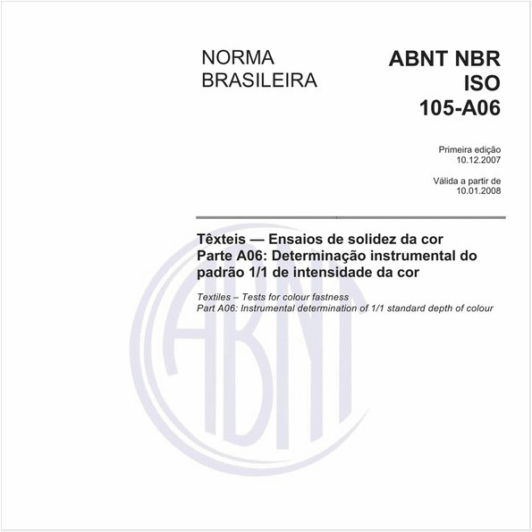 Têxteis - Ensaios de solidez da cor - Parte A06: Determinação instrumental do padrão 1/1 de intensidade da cor