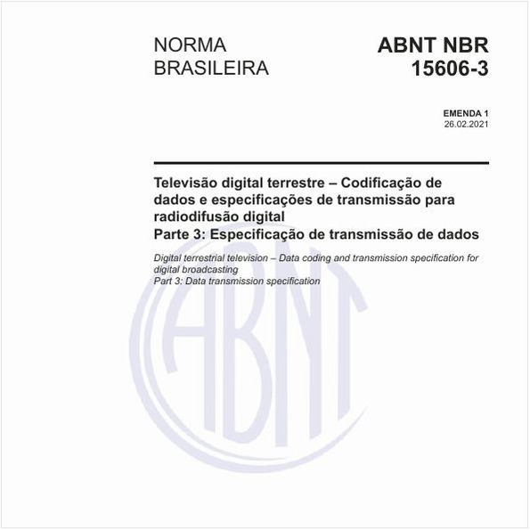 Televisão digital terrestre - Codificação de dados e especificações de transmissão para radiodifusão digital - Parte 3: Especificação de transmissão de dados
