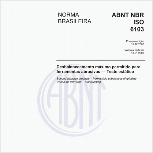 Desbalanceamento máximo permitido para ferramentas abrasivas - Teste estático