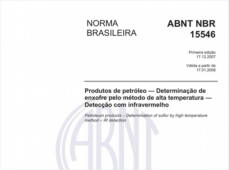 Produtos de petróleo - Determinação de enxofre pelo método de alta temperatura - Detecção com infravermelho