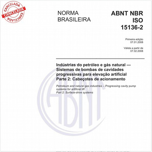 Indústrias do petróleo e gás natural - Sistemas de bombas de cavidades progressivas para elevação artificial - Parte 2: Cabeçotes de acionamento