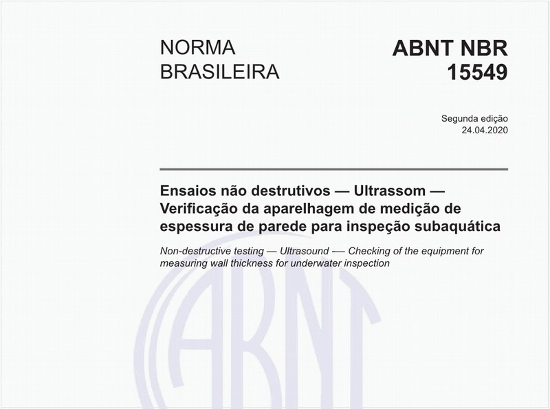 Ensaios não destrutivos — Ultrassom — Verificação da aparelhagem de medição de espessura de parede para inspeção subaquática