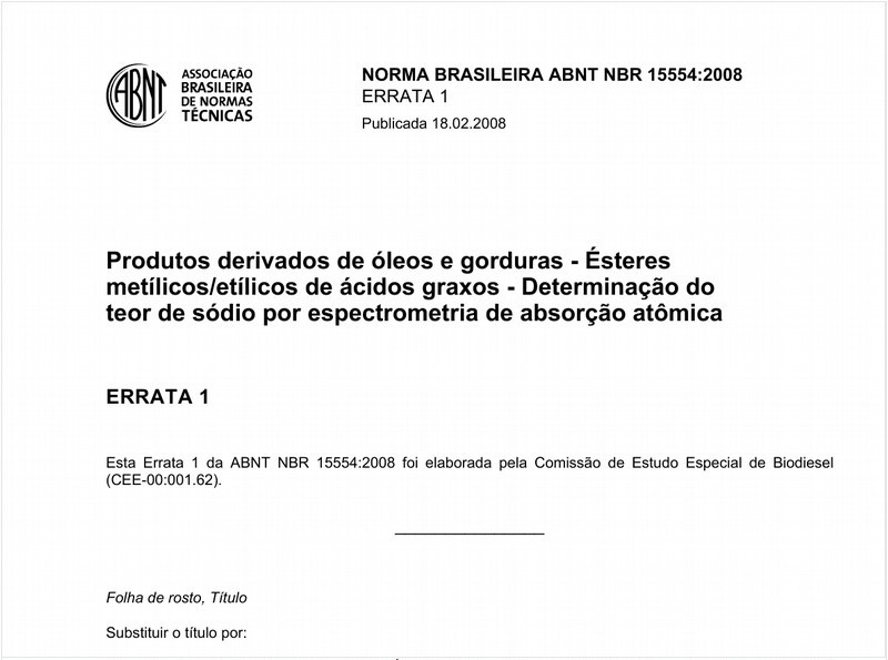 Produtos derivados de óleos e gorduras - Ésteres metílicos/etílicos de ácidos graxos - Determinação do teor de sódio por espectrometria de absorção atômica