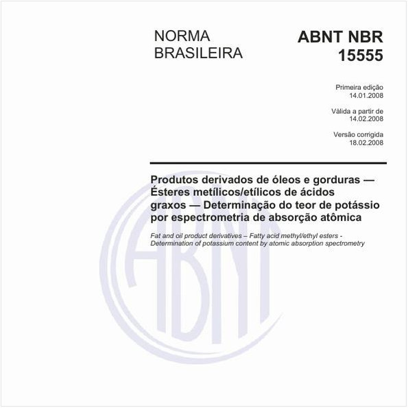 Produtos derivados de óleos e gorduras - Ésteres metílicos/etílicos de ácidos graxos - Determinação do teor de potássio por espectrometria de absorção atômica