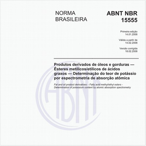 Produtos derivados de óleos e gorduras - Ésteres metílicos/etílicos de ácidos graxos - Determinação do teor de potássio por espectrometria de absorção atômica