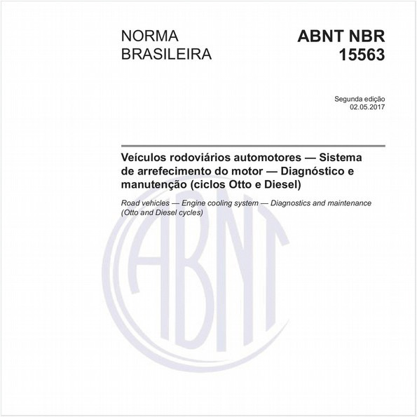Veículos rodoviários automotores — Sistema de arrefecimento do motor — Diagnóstico e manutenção (ciclos Otto e Diesel)