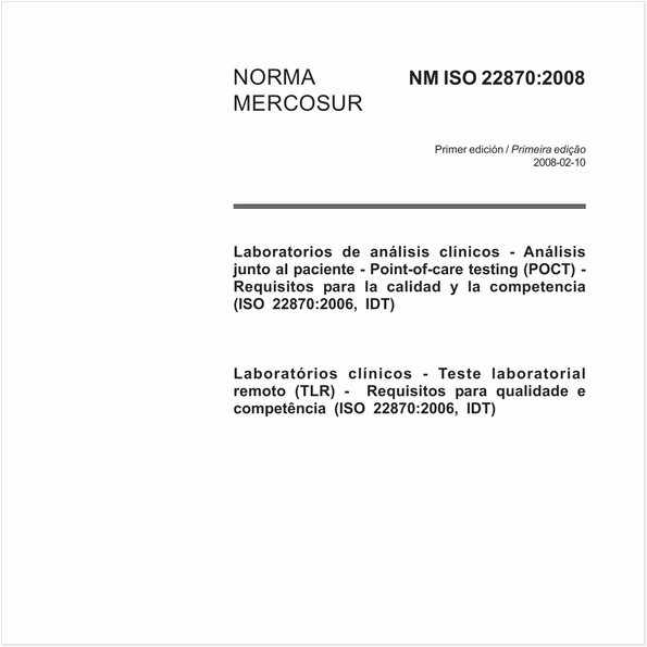 Laboratórios clínicos - Teste laboratorial remoto (TLR) - Requisitos para qualidade e competência (ISO 22870:2006, IDT)