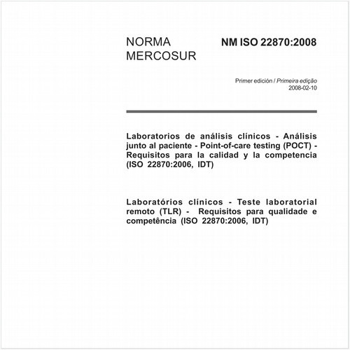 Laboratórios clínicos - Teste laboratorial remoto (TLR) - Requisitos para qualidade e competência (ISO 22870:2006, IDT)