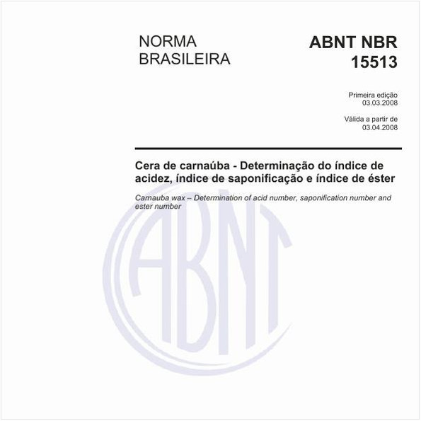 Cera de carnaúba - Determinação do índice de acidez, índice de saponificação e índice de éster