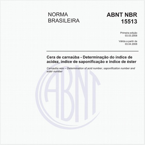 Cera de carnaúba - Determinação do índice de acidez, índice de saponificação e índice de éster