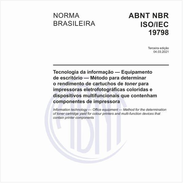 Tecnologia da informação - Equipamento de escritório - Método para determinar o rendimento de cartuchos de toner para impressoras eletrofotográficas coloridas e dispositivos multifuncionais que contenham componentes de impressora