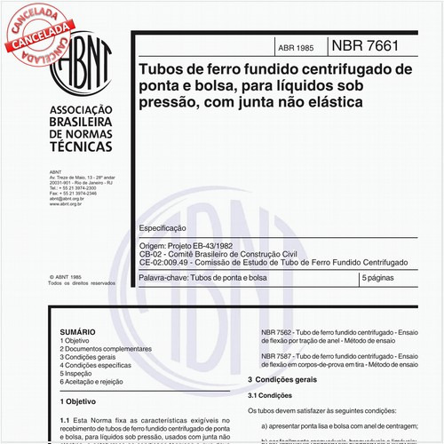 Tubos de ferro fundido centrifugado de ponta e bolsa, para líquidos sob pressão, com junta não elástica